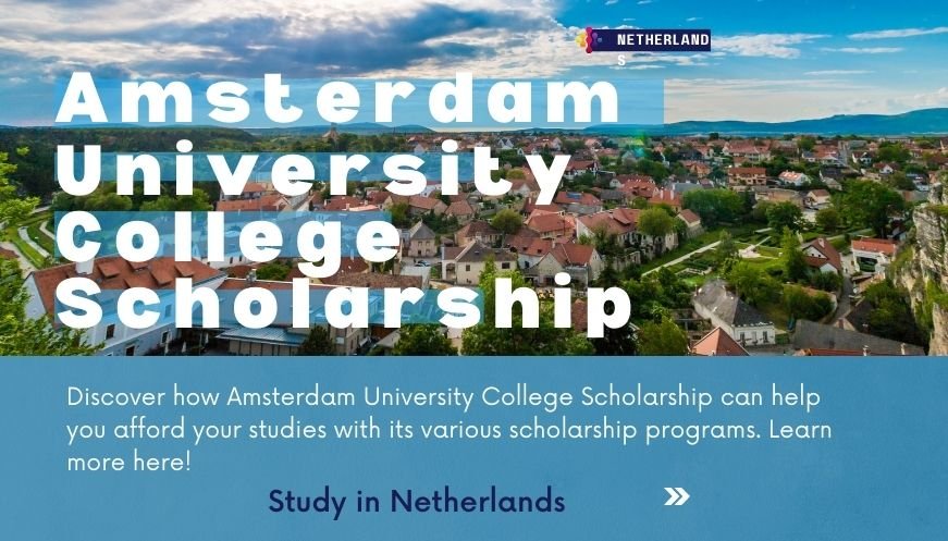 Amsterdam University College Scholarship in Netherlands 2023